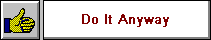 Do It Anyway