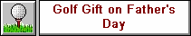 Golf Gift Father's Day