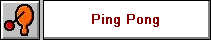 Ping Pong