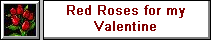 Red Roses for my Valentine